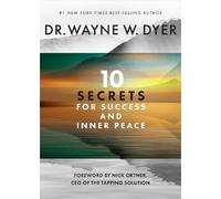 Wayne W. Dyer 10 Secrets for Success and Inner Peace (Tascabile)