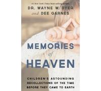 Wayne W. Dyer Dee Garnes Memories of Heaven (Tascabile)