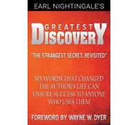 Wayne W Dyer Earl Nightingale Earl Nightingale's Greatest Discovery (Tascabile)
