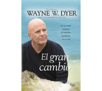 Wayne W. Dyer El Gran Cambio (Tascabile)
