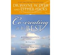 Wayne W. Dyer Esther Hicks Co-creating at Its Best (Tascabile)