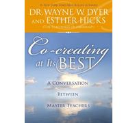 Wayne W. Dyer Esther Hicks Co-creating at Its Best (Tascabile)