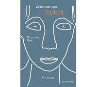 Wayne W. Dyer Geschenke von Eykis (Tascabile)