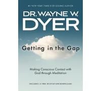 Wayne W. Dyer Getting in the Gap (Tascabile)
