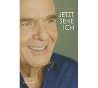 Wayne W. Dyer Jetzt Sehe Ich (Tascabile)