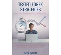 Wayne Walker Tested Forex Strategies (Tascabile)