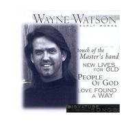Wayne Watson - Signature Songs