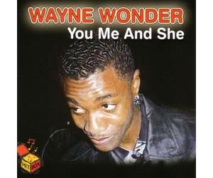 Wayne Wonder - You Me & She