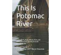 Wayne Young CAPT Steve Chaconas CAPT Chad Koenig CAP This Is Potomac (Tascabile)
