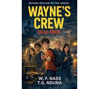 Wayne's Crew: Dead Drop: 2