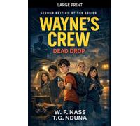 Wayne's Crew: Dead Drop: 2