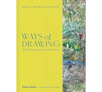 Ways of Drawing: Artists' Perspectives and Practices