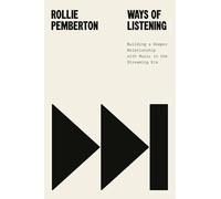 Ways of Listening: Building a Deeper Relationship with Music in the Streaming Era