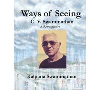 Ways of Seeing: CV Swaminathan: A Retrospective