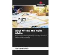 Ways to find the right advice: The practice of selecting external consulting services in medium-sized companies