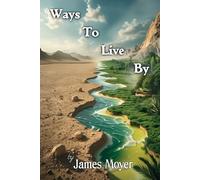 WAYS TO LIVE BY