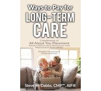 Ways to Pay for Long-Term Care - Deidre Guadagno 2026 Edition