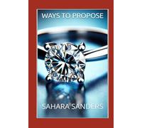 WAYS TO PROPOSE: Transform Your Wedding Proposal into an Unforgettable Moment: How to Organize a Surprise Proposal
