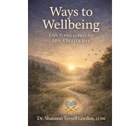 Ways to Wellbeing: Easy Tools to Help You Live a Better Life