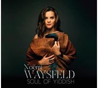 Waysfeld, Noemi - Soul of Yiddish