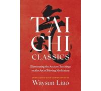 Waysun Liao T'ai Chi Classics (Tascabile)