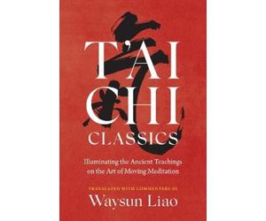 Waysun Liao T'ai Chi Classics (Tascabile)