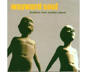 Wayward Soul - ++Brothers from Another Planet