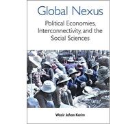 Wazir Jahan Kar Global Nexus, The: Political Economies, Conne (Copertina rigida)