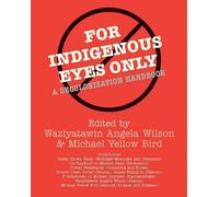 Waziyatawin Angela Wilson For Indigenous Eyes Only (Tascabile)