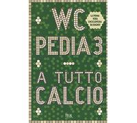 WCpedia 3. A tutto calcio