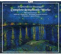 WDR Rundfunkchor; WDR Sinfonieorchester; Bamberger Symphoniker; Norrkoping Symphony Orchestra; Ari Rasilainen; Antony Hermus - Siegmund von Hausegger: Complete Symphonic Works