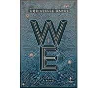 We: A YA Dystopian Novel by the Author of a Winter's Promise