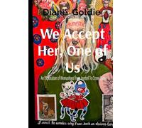 Diane Goldie We Accept Her, One of Us (Tascabile)