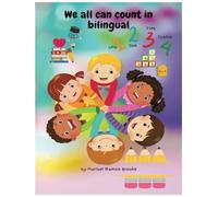 We All Can Count In Bilingual by Maribel Ramos Brooks