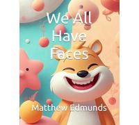 We All Have Faces