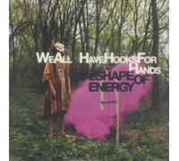 We All Have Hooks For Hands - Shape Of Energy