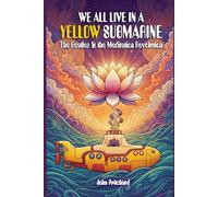 We All Live In A Yellow Submarine: The Beatles and the Meditation Revolution