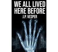 We All Lived Here Before