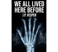 We All Lived Here Before