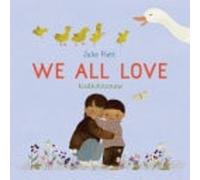 We All Love - copertina rigida NUOVO Julie Flett 10/02/2026