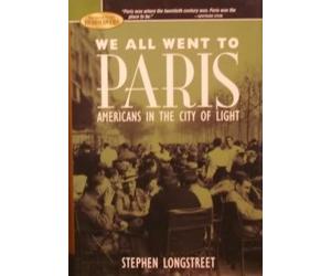 we-all-went-to-paris-americans-in-the-city-of-light-barnes-noble-rediscovers-series