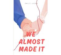 We Almost Made It: A Pretend Game of Romance Becomes Something Dangerous