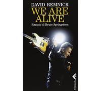 We are alive. Ritratto di Bruce Springsteen