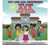 WE ARE ALL DIFFERENT; WE ARE ALL THE SAME