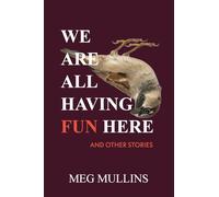 We Are All Having Fun Here