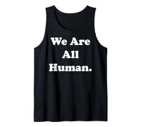 We Are All Human Message Of Unity Canotta