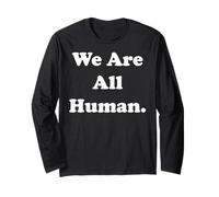 We Are All Human Message Of Unity Maglia a Manica