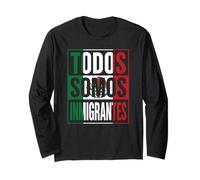 We Are All Immigrants Diritti Umani No La Migra Bandiera del Messico Maglia a Manica