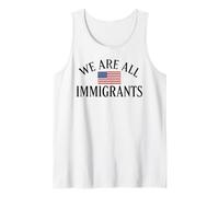 We Are All Immigrants Diritti Umani No La Migra USA Flag Canotta