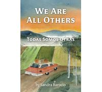 We Are All Others: Todas Somos Otras
